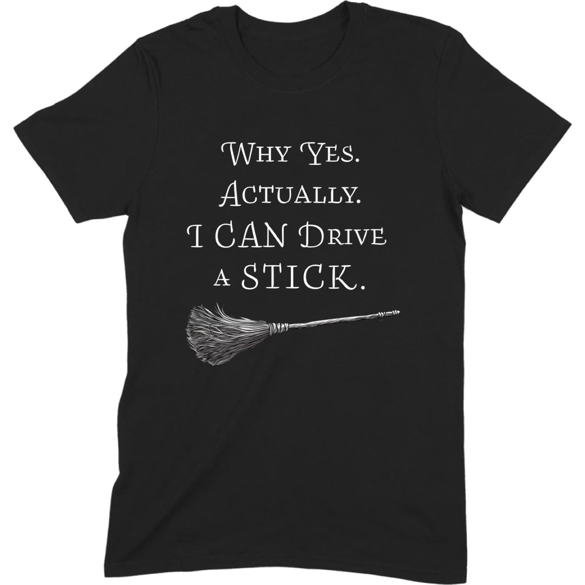 "I Drive Stick" Premium Midweight Ringspun Cotton T-Shirt - Mens/Womens Fits