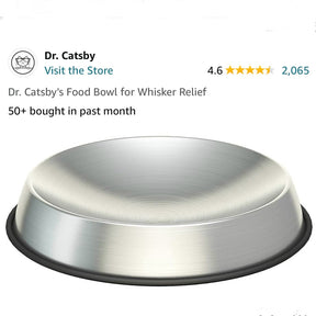 Dr. Catsby's Stainless Steel Food Bowl for Whisker Relief