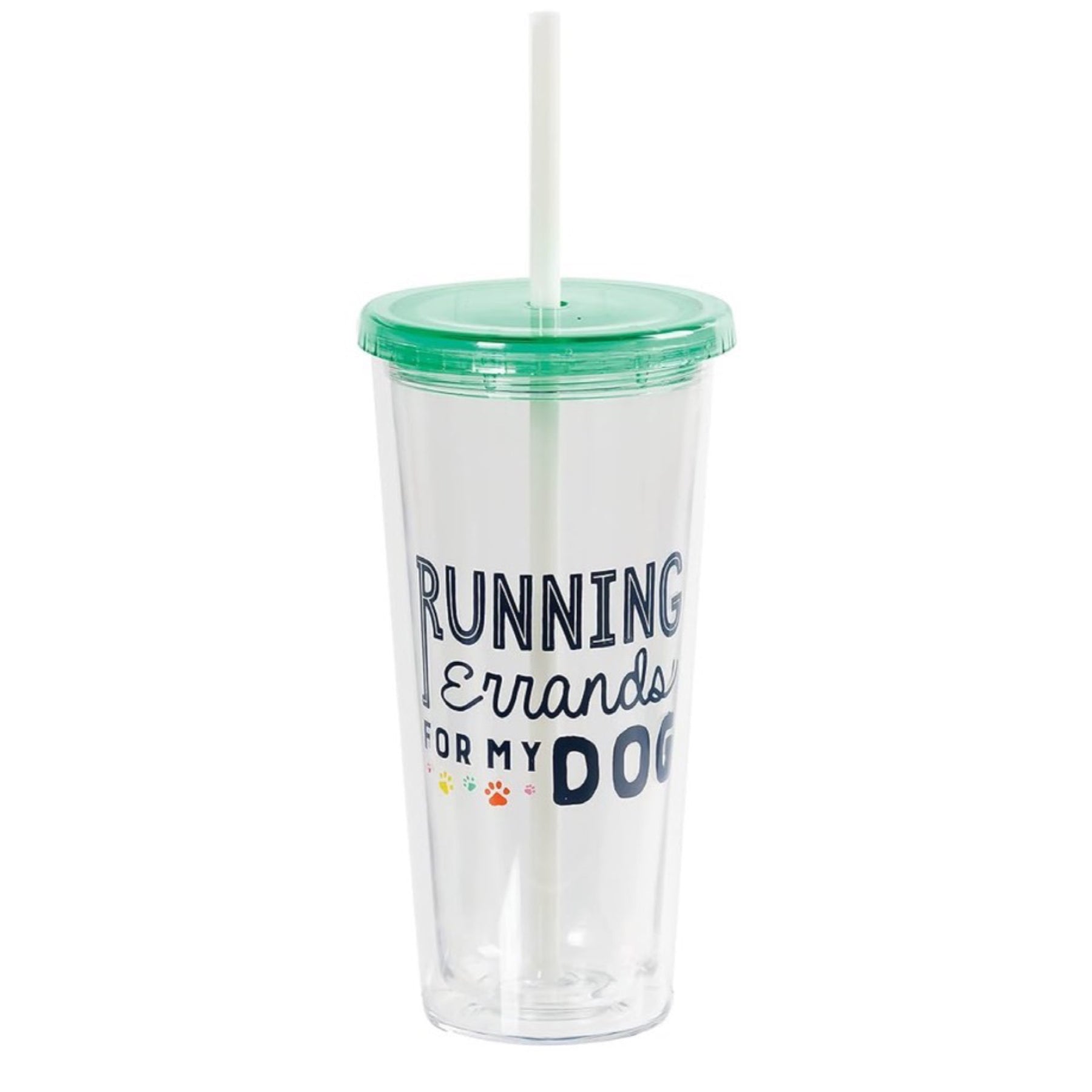 20oz "Running Errands For My Dog" Acrylic Tumbler by CR Gibson - Double Wall