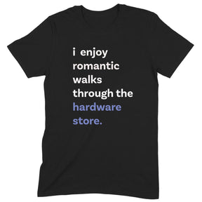 "I Enjoy Romantic Walks" Premium Midweight Ringspun Cotton T-Shirt - Mens/Womens Fits