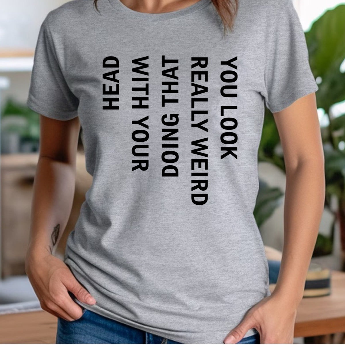 "You Look Weird" Premium Midweight Ringspun Cotton T-Shirt - Mens/Womens Fits