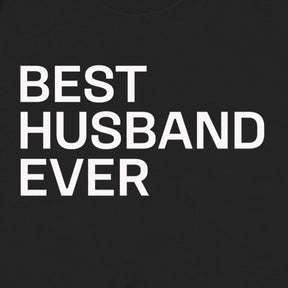 "Best Husband Ever" Premium Midweight Ringspun Cotton T-Shirt - Mens/Womens Fits