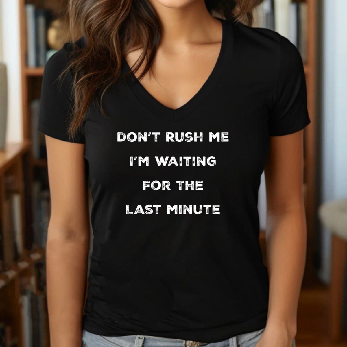 "Don't Rush Me" Premium Midweight Ringspun Cotton T-Shirt - Mens/Womens Fits