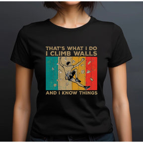 "Climb Walls And Know Things" Premium Midweight Ringspun Cotton T-Shirt - Mens/Womens Fits