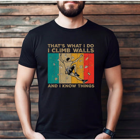 "Climb Walls And Know Things" Premium Midweight Ringspun Cotton T-Shirt - Mens/Womens Fits