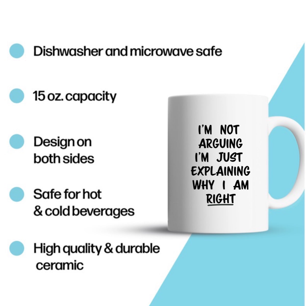 "I'm Not Arguing" Large 15oz Mug - Funny Gift for Friends and Family