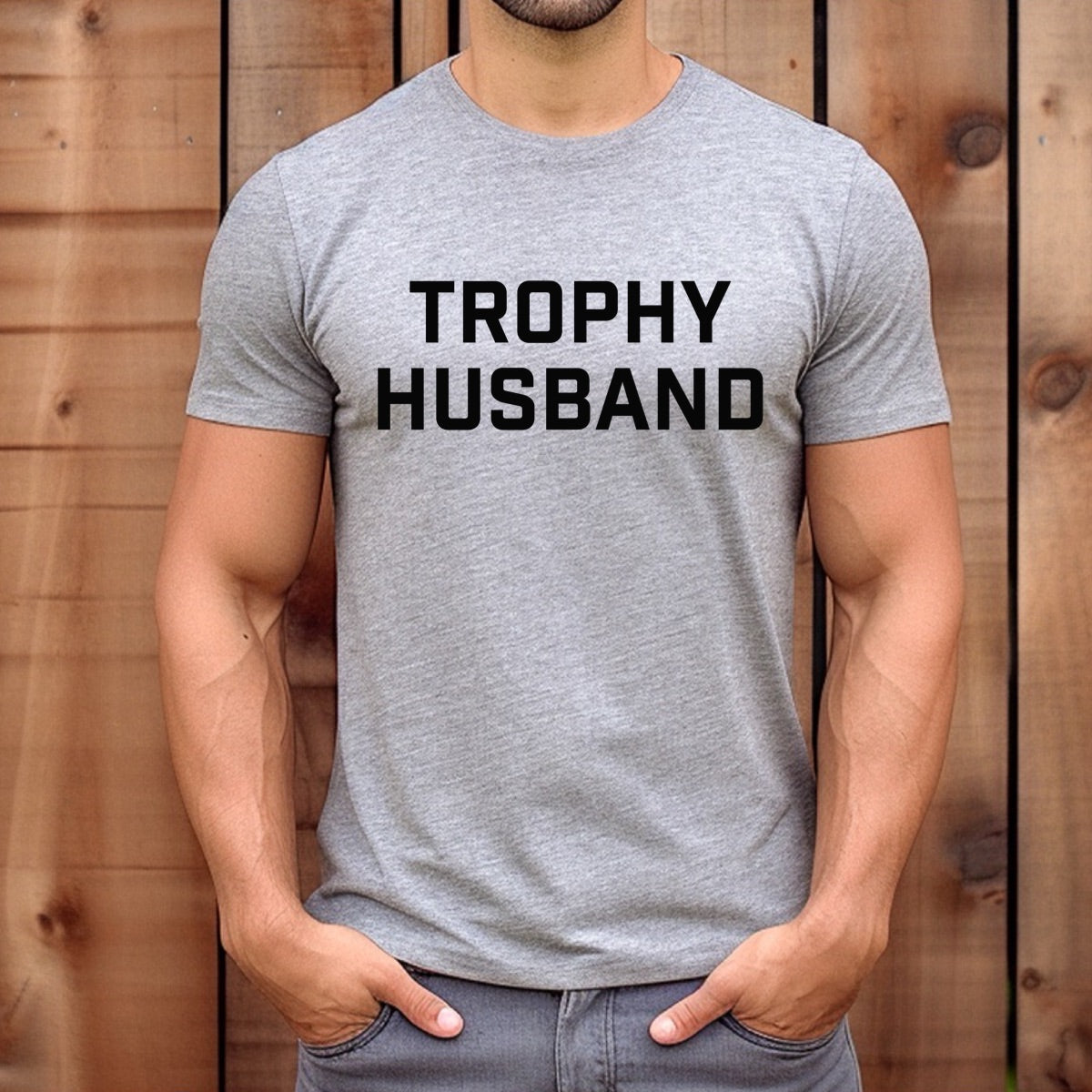 "Trophy Husband" Premium Midweight Ringspun Cotton T-Shirt - Mens/Womens Fits