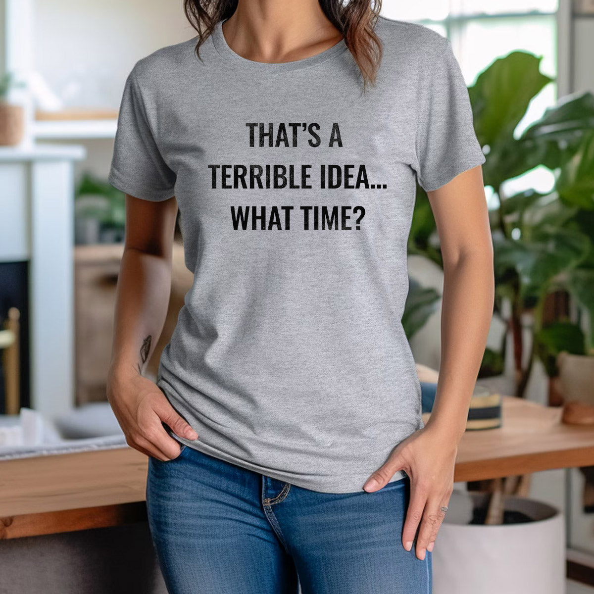 "Terrible Idea" Premium Midweight Ringspun Cotton T-Shirt - Mens/Womens Fits