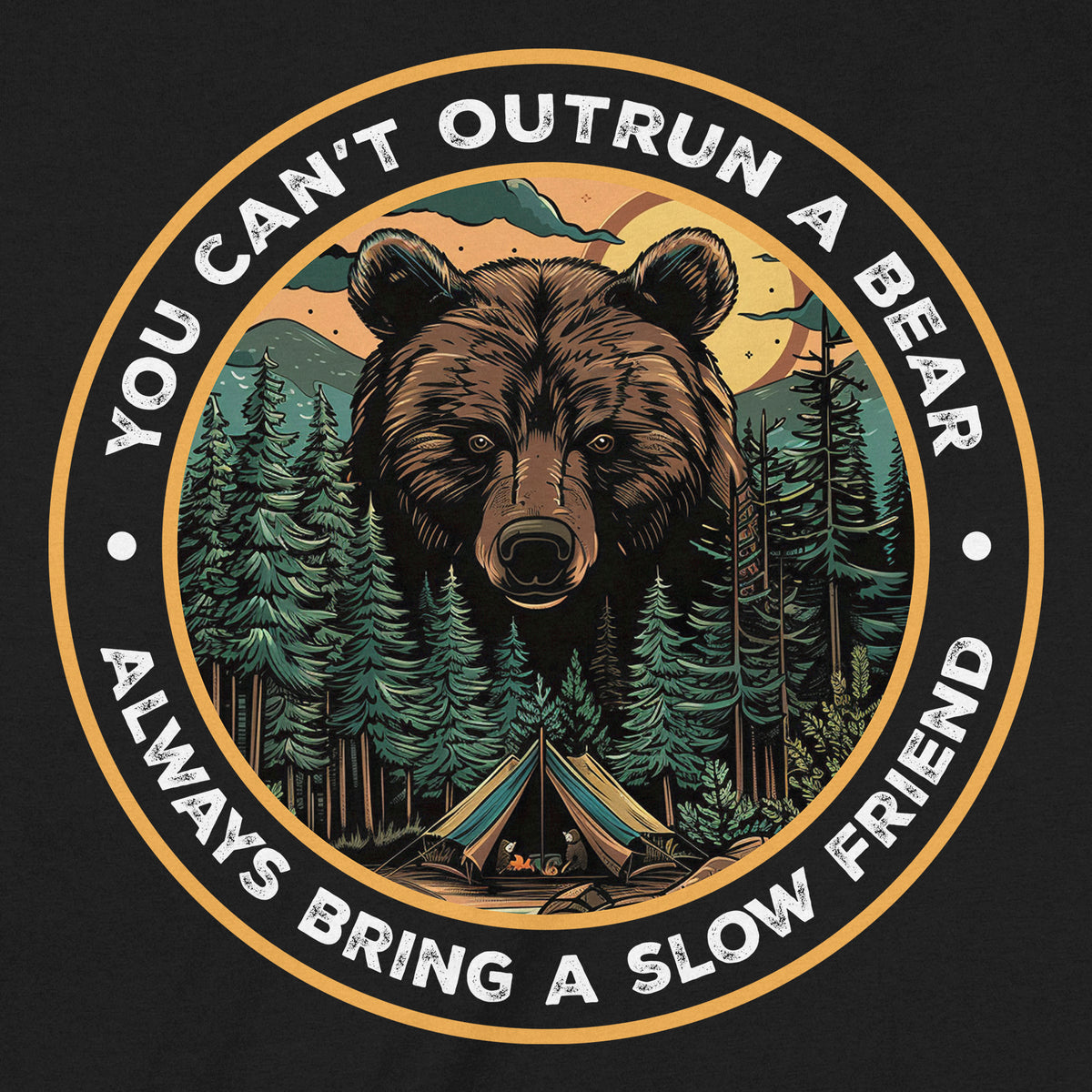 "Can't Outrun A Bear" Premium Midweight Ringspun Cotton T-Shirt - Mens/Womens Fits