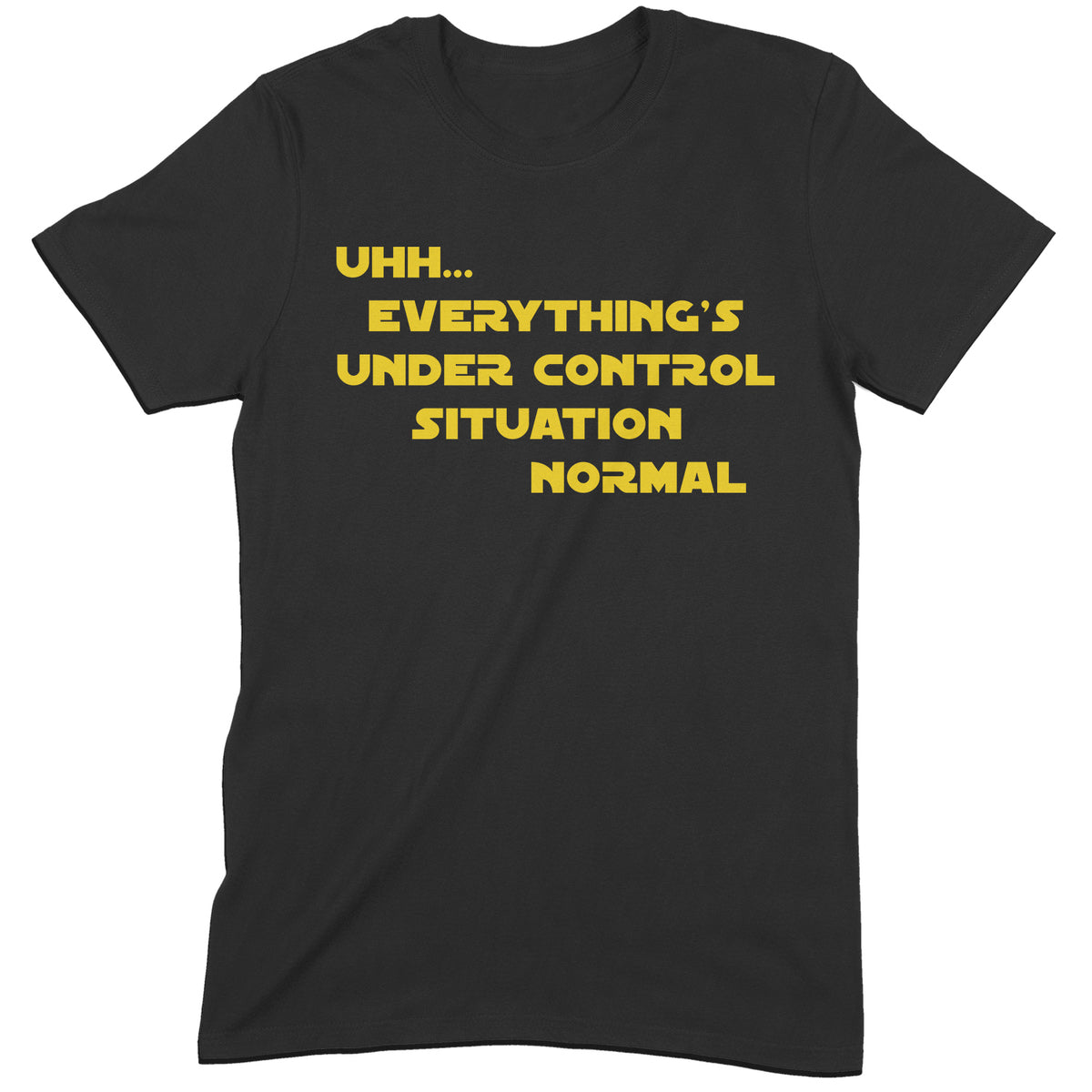 "Everything's Under Control" Premium Midweight Ringspun Cotton T-Shirt - Mens/Womens Fits