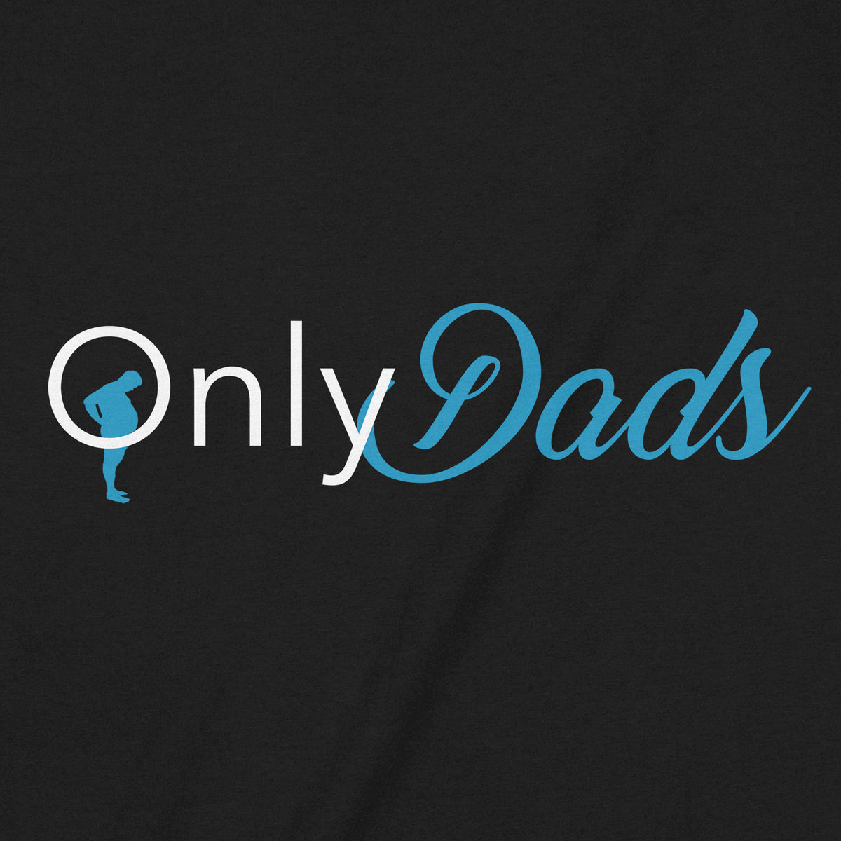 "Only Dads" Premium Midweight Ringspun Cotton T-Shirt - Mens/Womens Fits