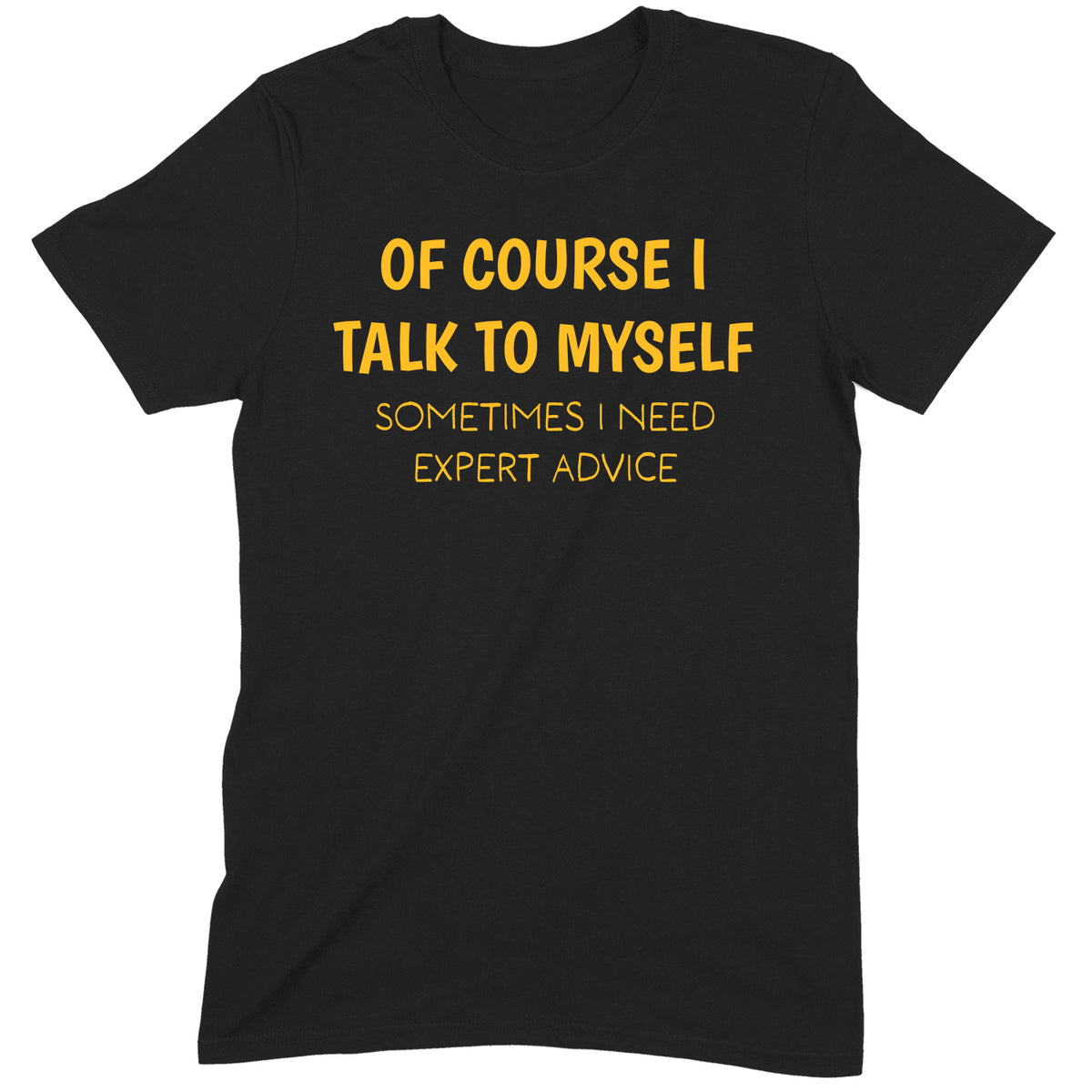 "I Talk To Myself" Premium Midweight Ringspun Cotton T-Shirt - Mens/Womens Fits