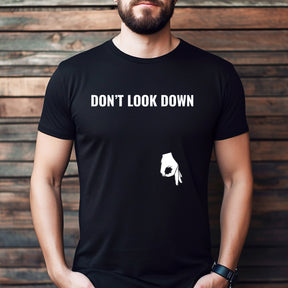 "Don’t Look Down" Premium Midweight Ringspun Cotton T-Shirt - Mens/Womens Fits