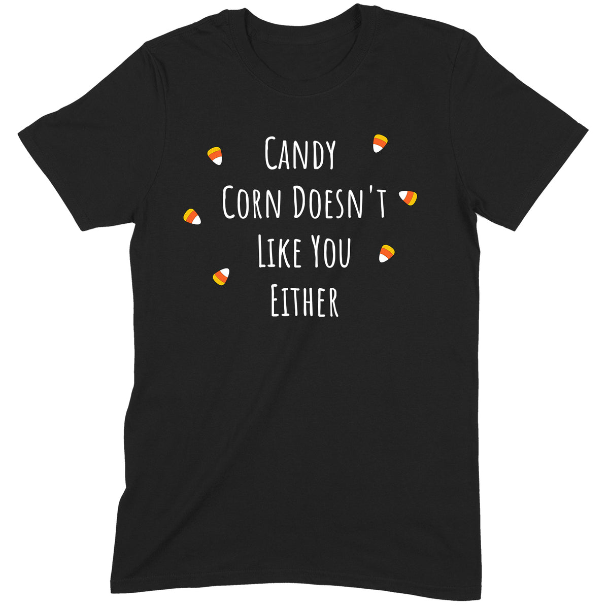 "Candy Corn Doesn't Like You" Premium Midweight Ringspun Cotton T-Shirt - Mens/Womens Fits