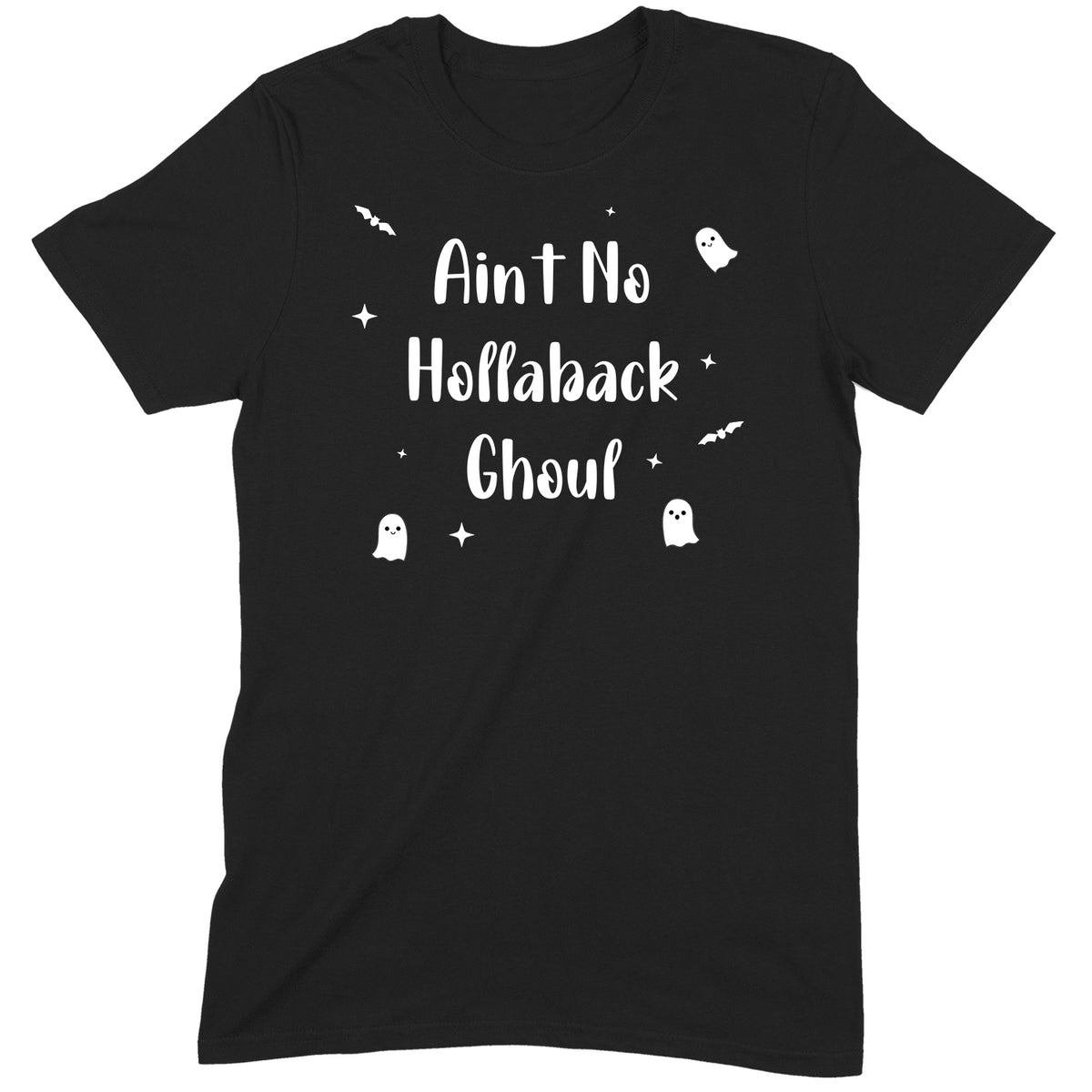 "Ain't No Holla Back Ghoul" Premium Midweight Ringspun Cotton T-Shirt - Mens/Womens Fits