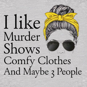 "I Like Murder Shows" Premium Midweight Ringspun Cotton T-Shirt - Mens/Womens Fits