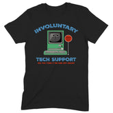 "Involuntary Tech Support" Premium Midweight Ringspun Cotton T-Shirt - Mens/Womens Fits