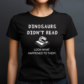 "Dinosaurs Didn't Read" Premium Midweight Ringspun Cotton T-Shirt - Mens/Womens Fits